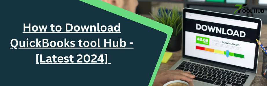 Download QuickBooks tool Hub-2024