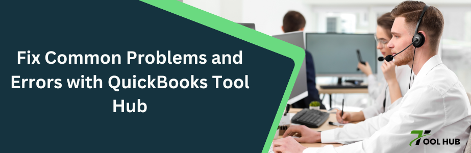Fix Common Problems quickbooks tool hub